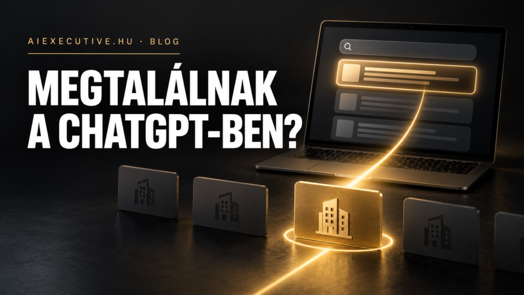 Megtalálják a cégedet a ChatGPT-ben? Az AI-keresés hatása az ügyfélszerzésre